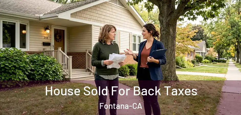 House Sold For Back Taxes Fontana-CA