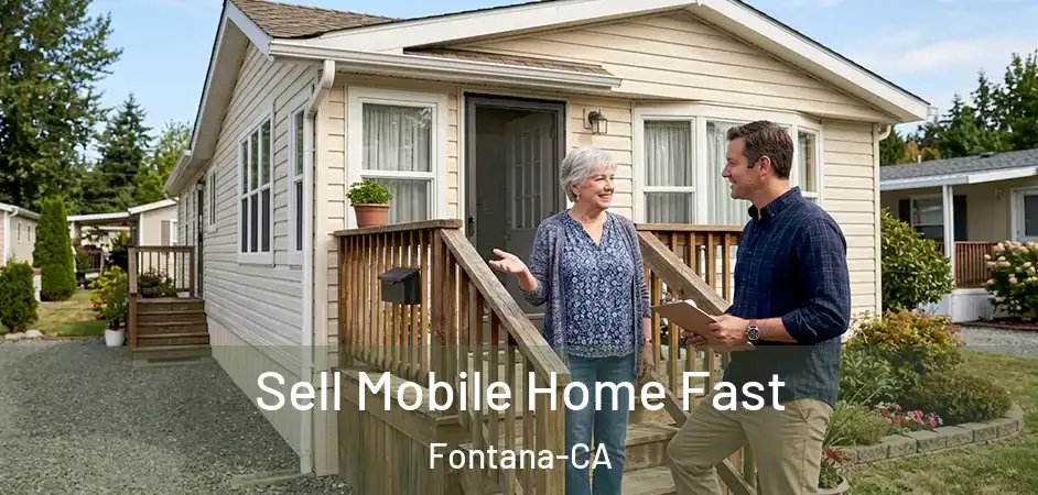  Sell Mobile Home Fast Fontana-CA